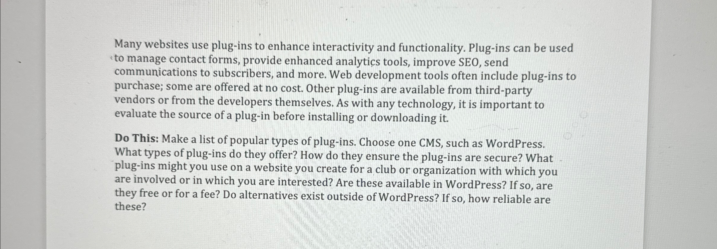 Many websites use plug - ins to enhance
