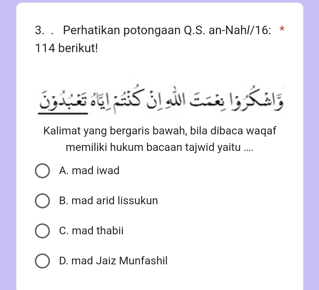 . Perhatikan potongaan Q . S . an - Nah / / 1 6 :