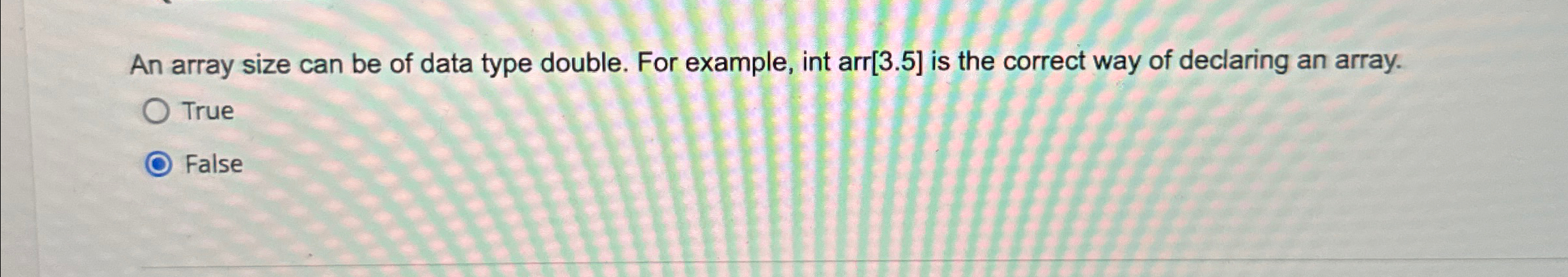 An array size can be of data type double. For