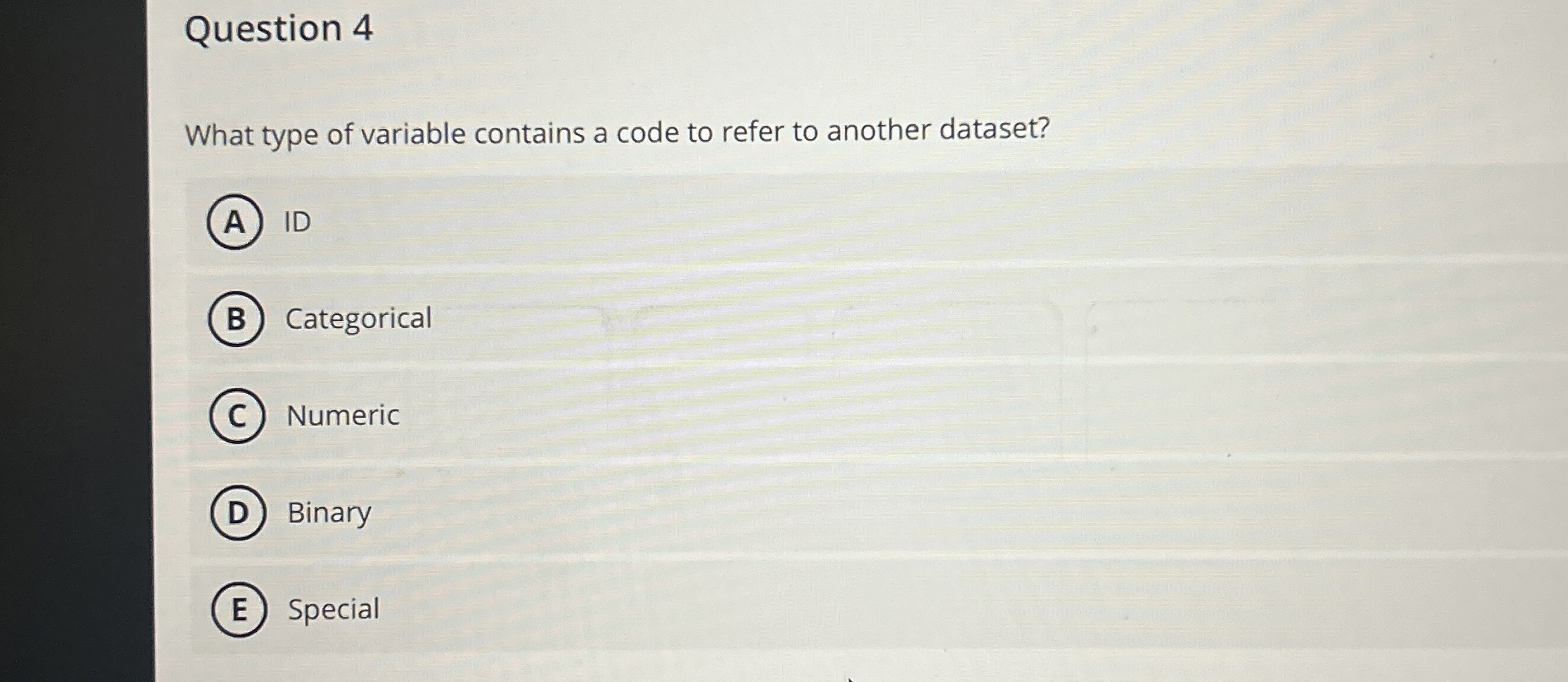 Question 4 What type of variable contains a code