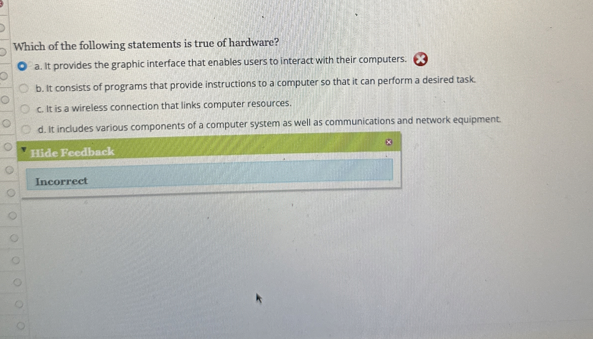 Which of the following statements is true of