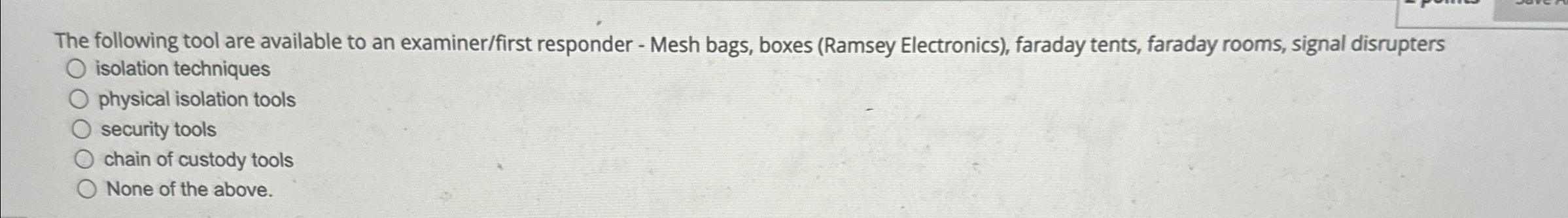 The following tool are available to an examiner /