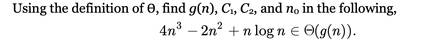 Using the definition of , find g ( n ) , C 1 , C