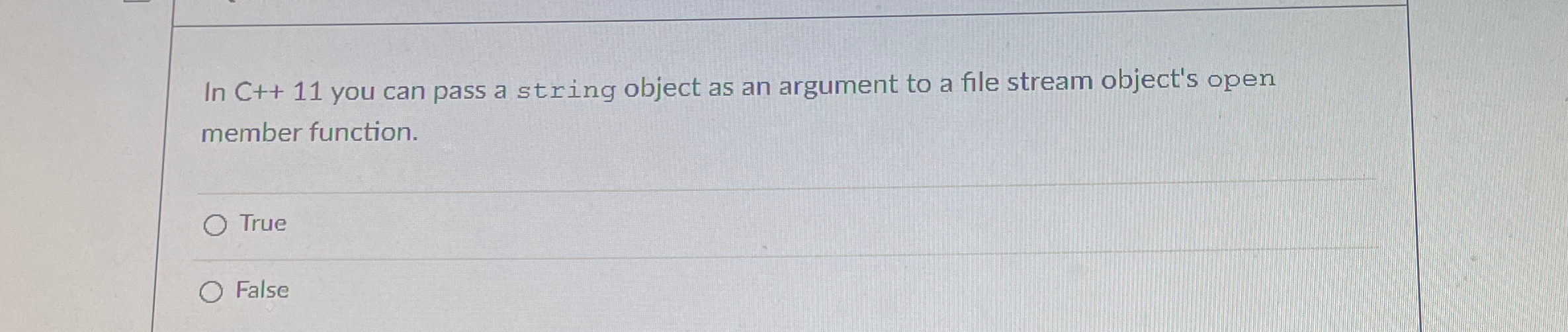 In C + + 1 1 you can pass a string object as an
