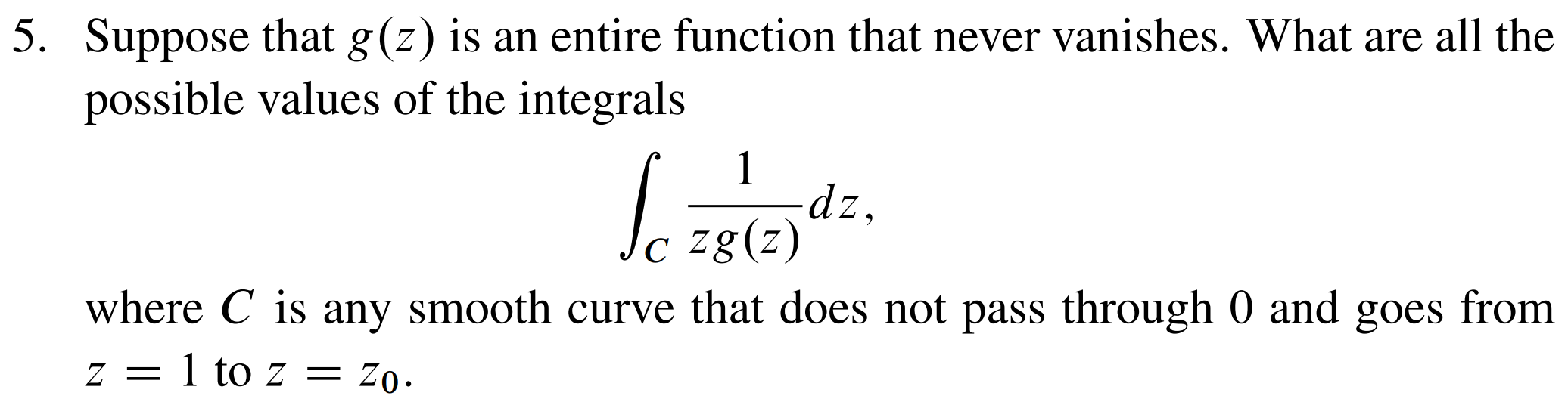 Suppose that g ( z ) is an entire function that