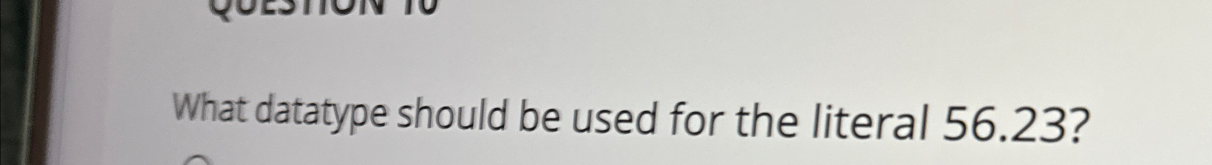 What datatype should be used for the literal 5 6