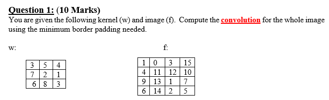 Question 1 : ( 1 0 Marks ) You are given the