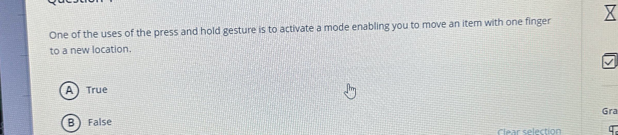 One of the uses of the press and hold gesture is