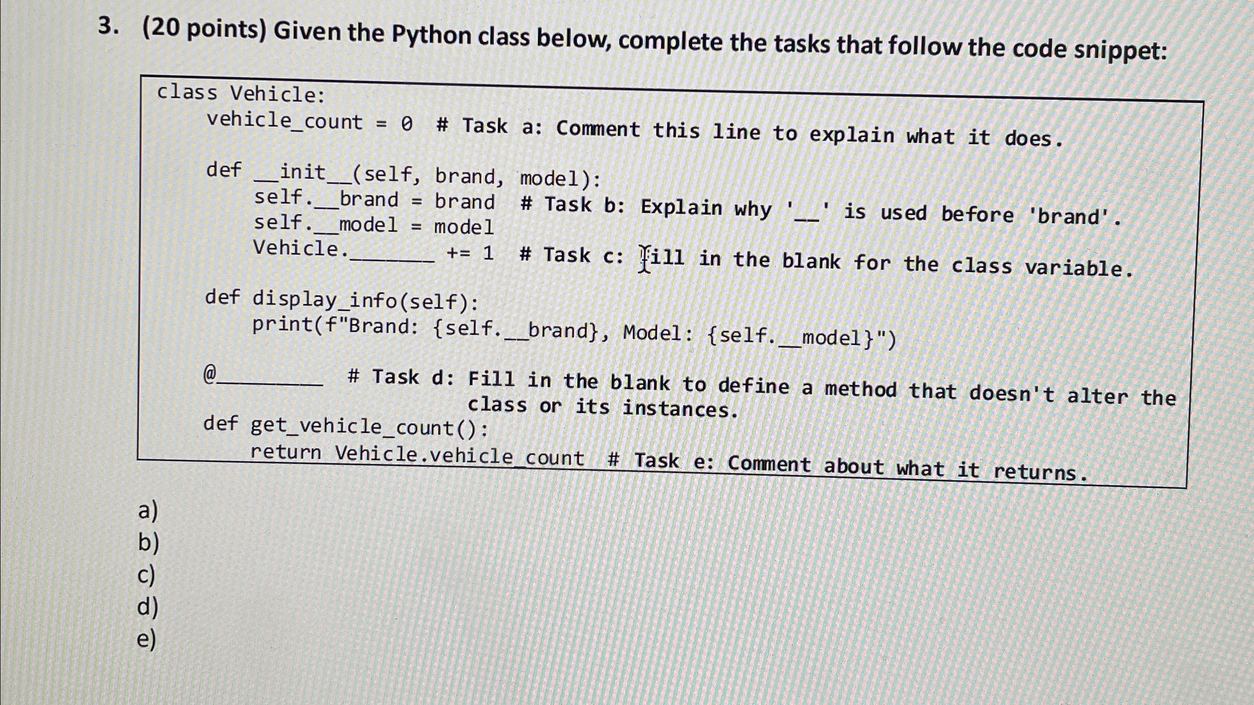 ( 2 0 points ) Given the Python class below,