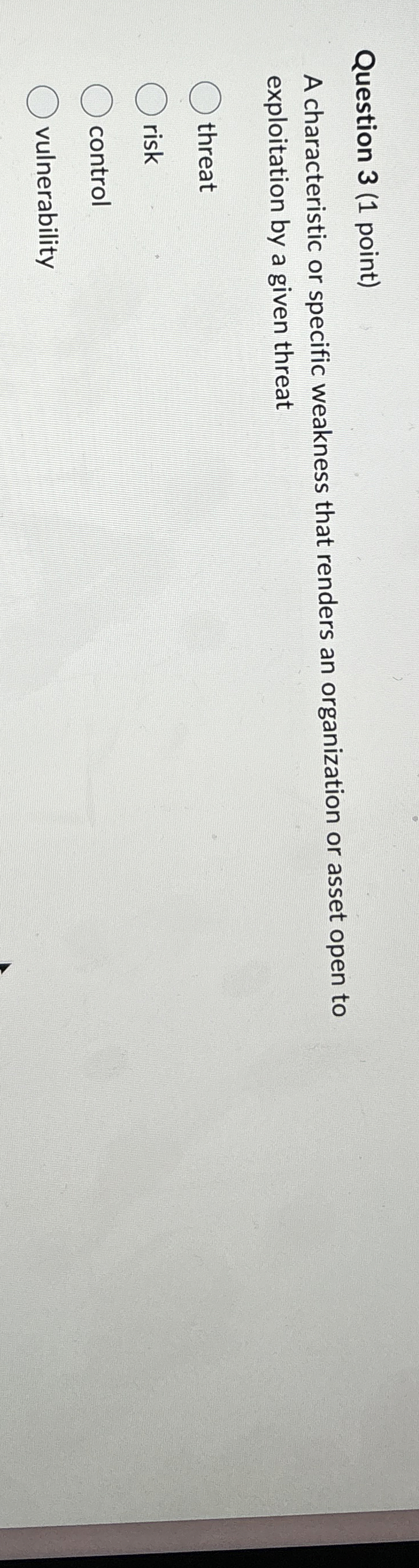Question 3 ( 1 point ) A characteristic or