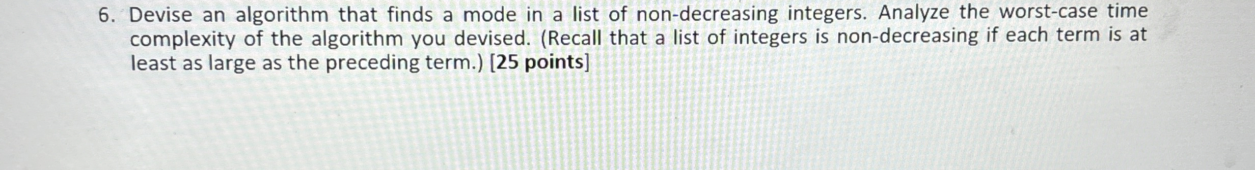 Devise an algorithm that finds a mode in a list