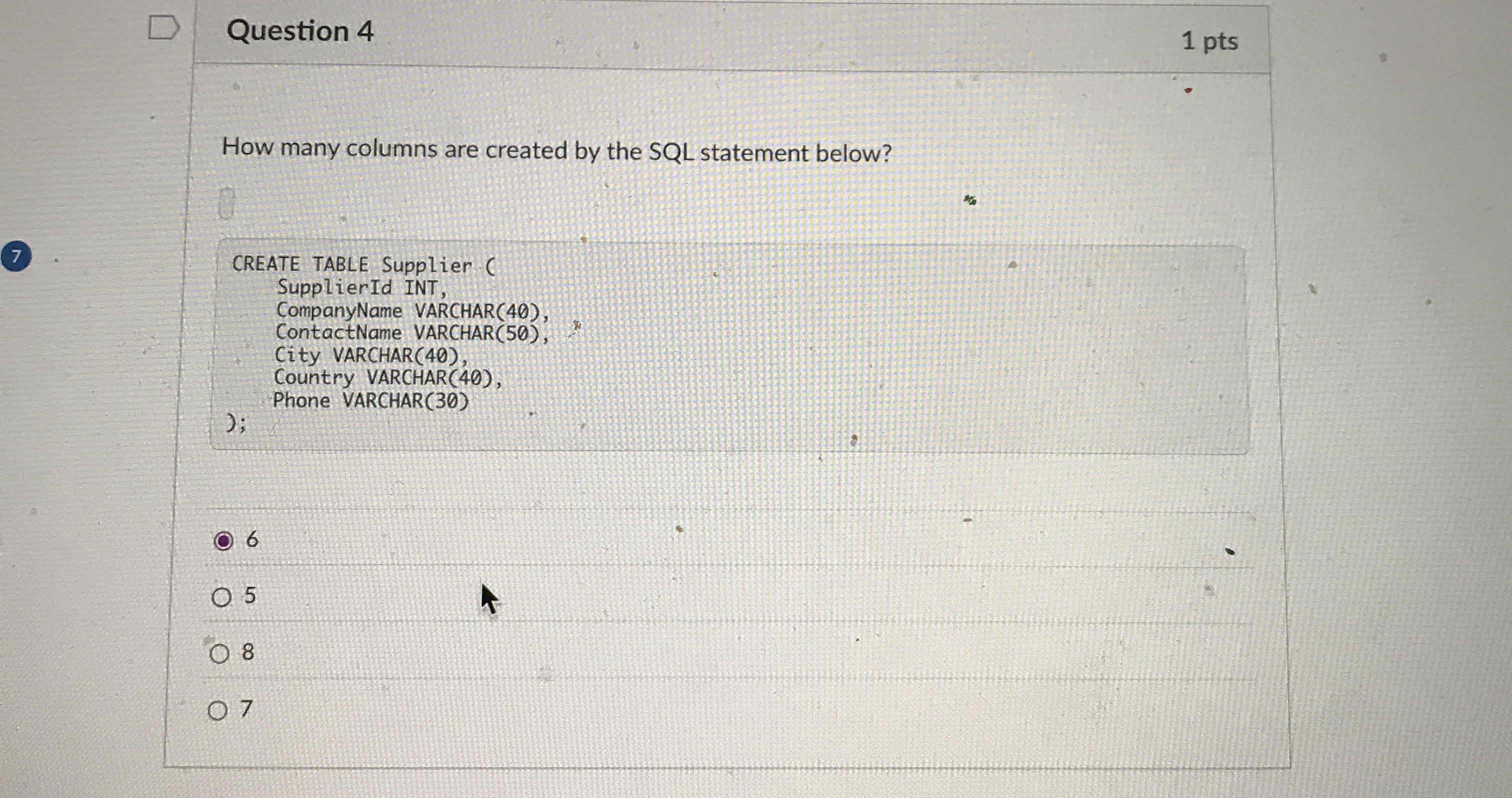 Question 4 1 pts How many columns are created by