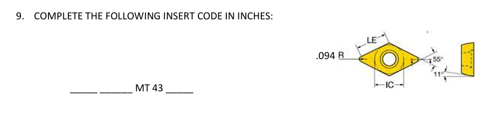 COMPLETE THE FOLLOWING INSERT CODE IN INCHES: MT