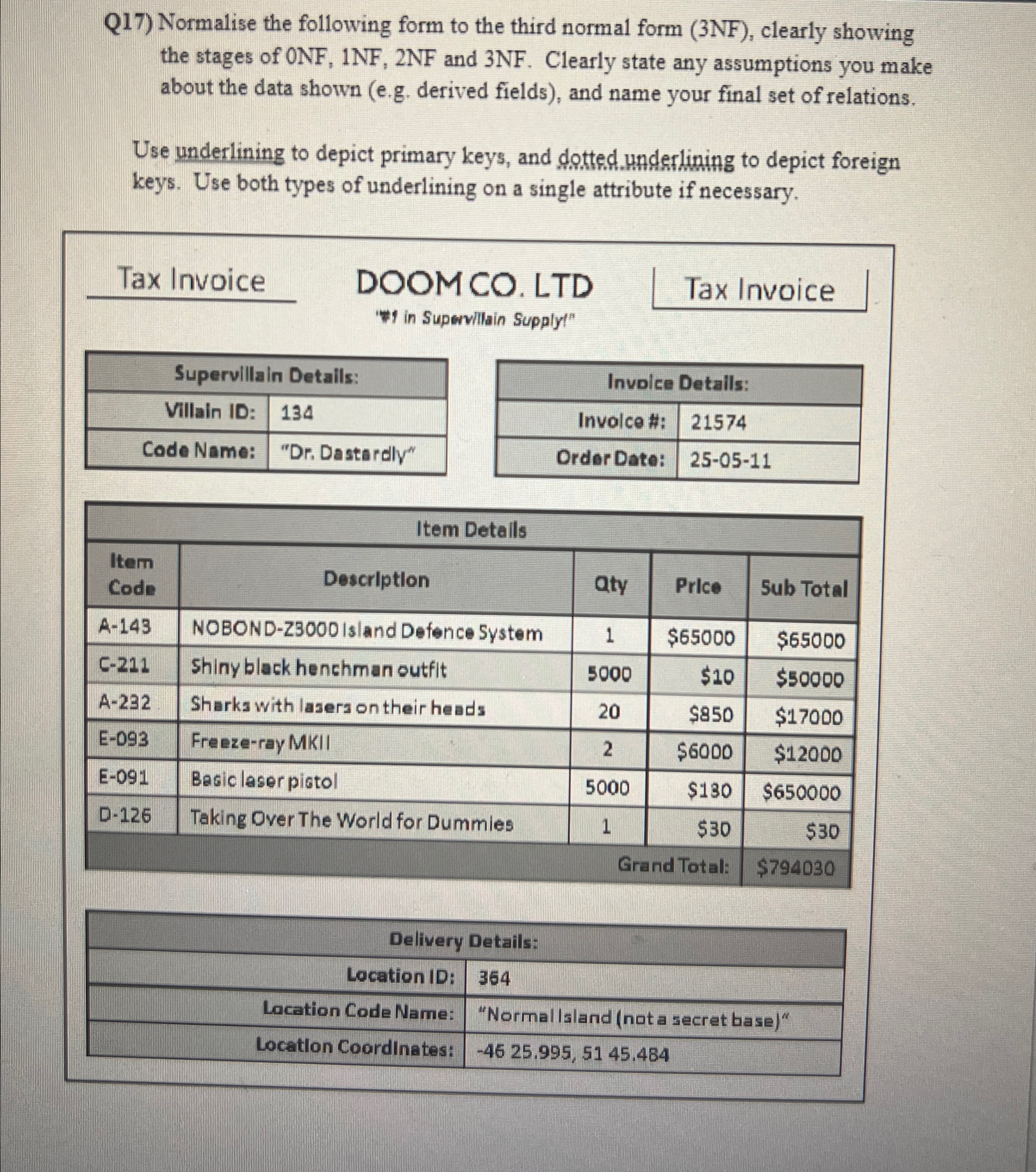 Q 1 7 ) Normalise the following form to the third