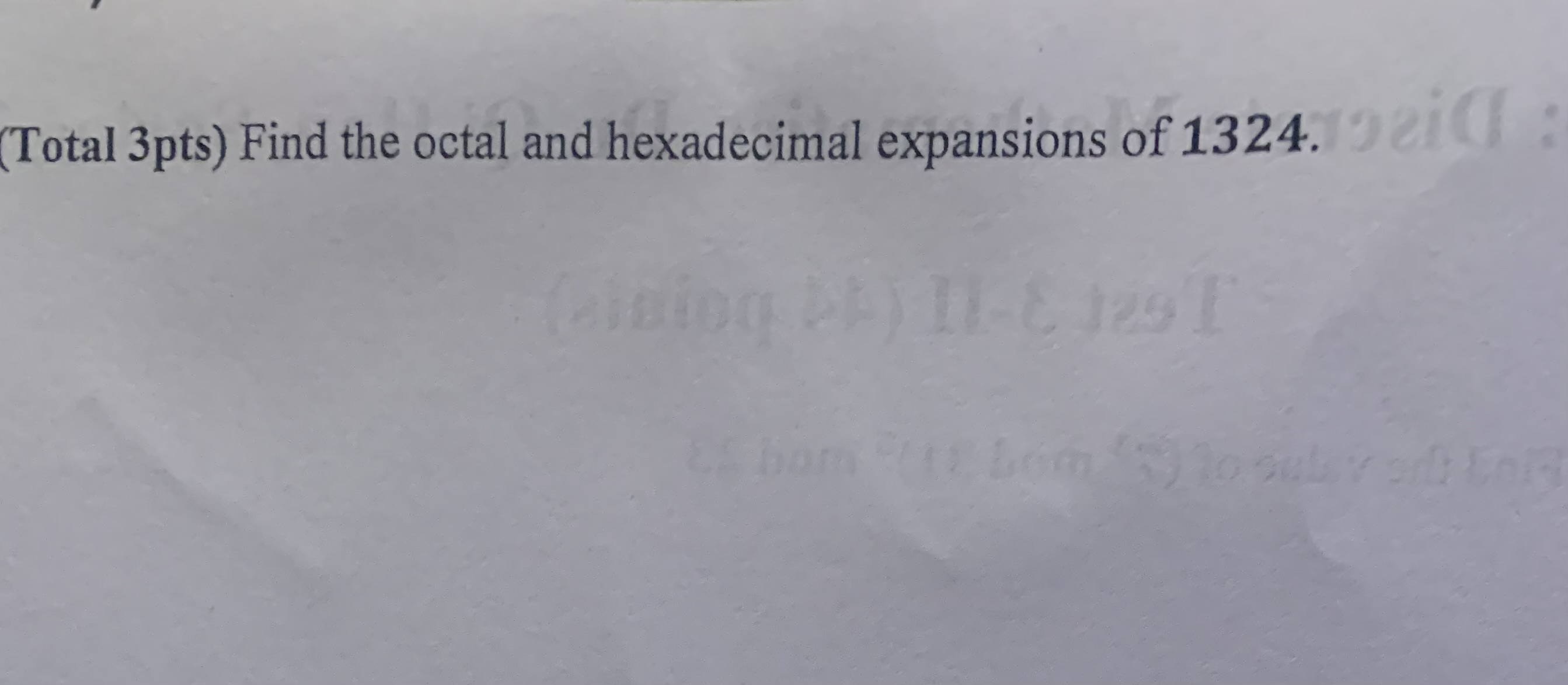 Find the octal and hexadecimal expansions of 1 3