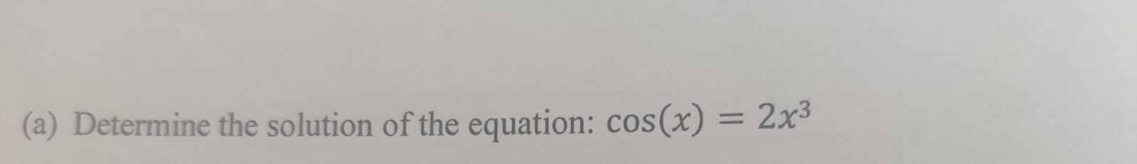 ( a ) Determine the solution of the equation: c o