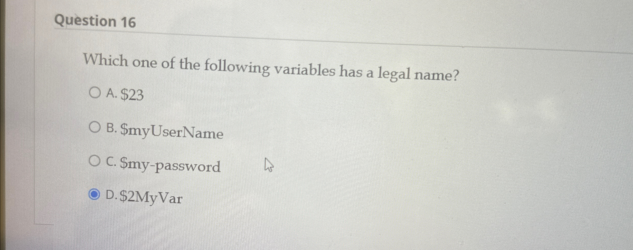 Question 1 6 Which one of the following variables
