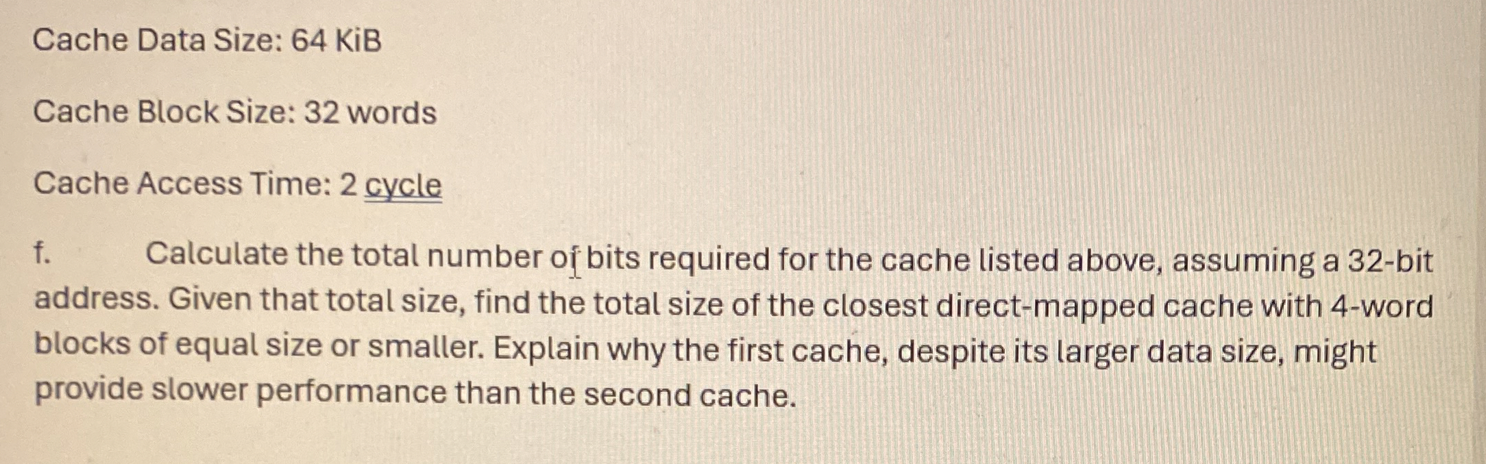 Cache Data Size: 6 4 KiB Cache Block Size: 3 2