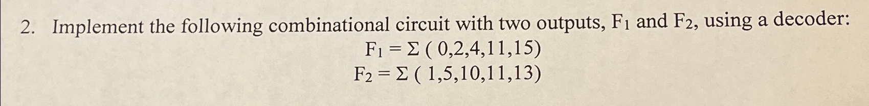 Implement the following combinational circuit