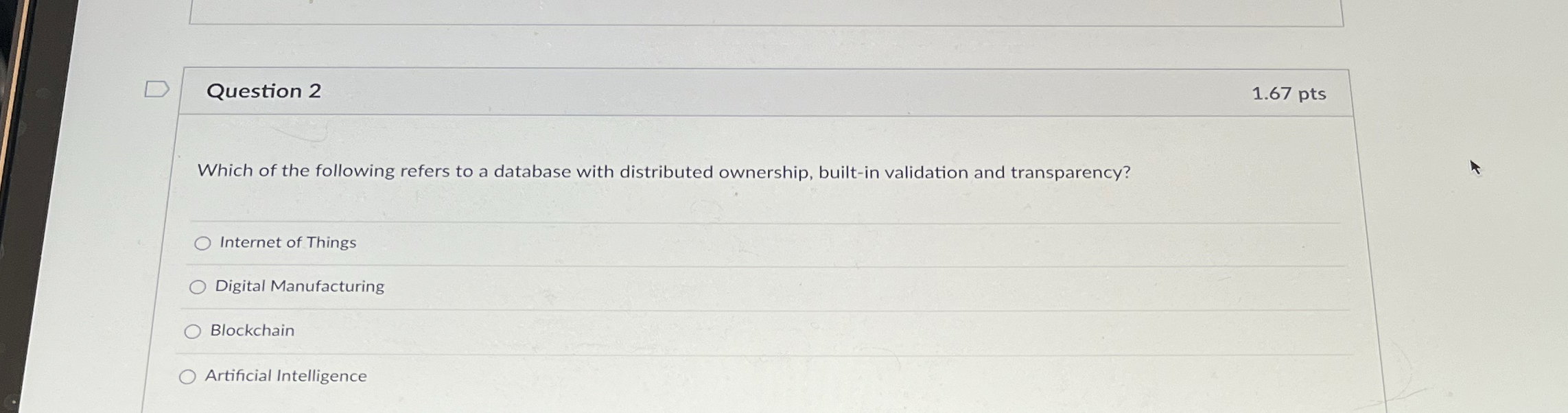Question 2 1 . 6 7 pts Which of the following
