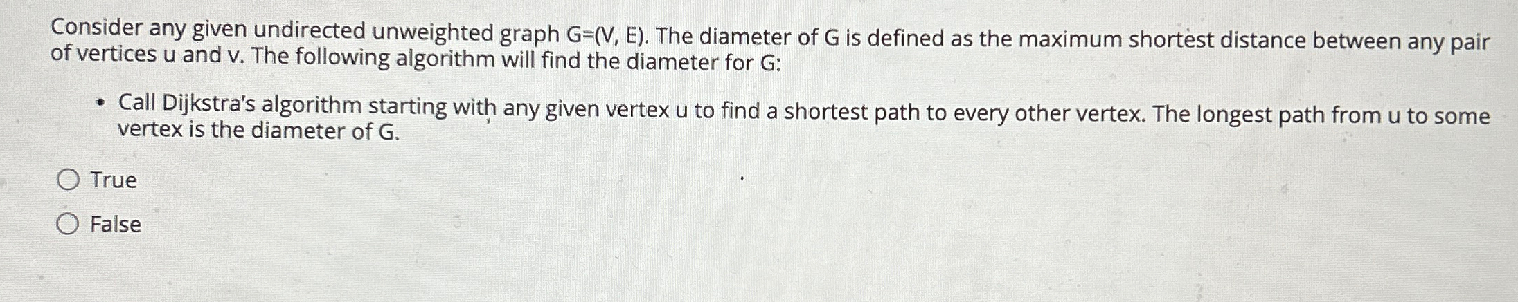 Consider any given undirected unweighted graph G
