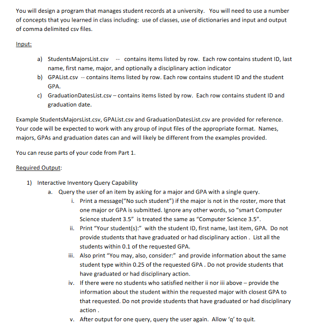 My code so far: import csv # Create a class named