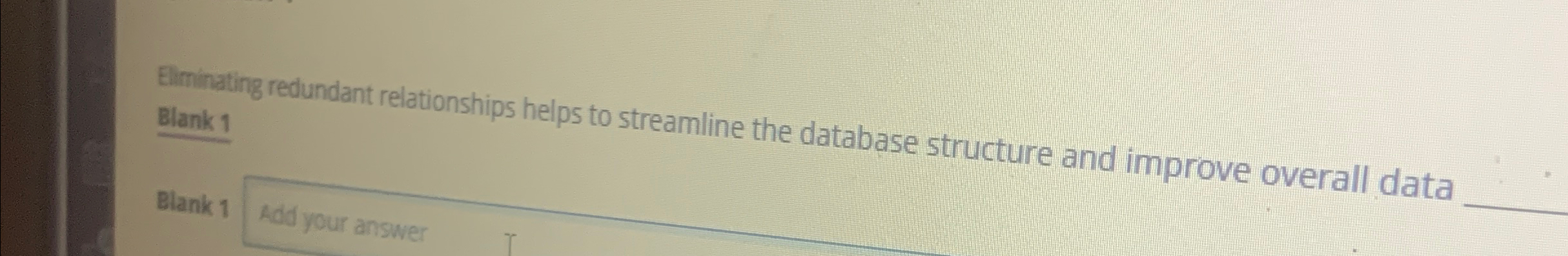 Eliminating redundant relationships helps to