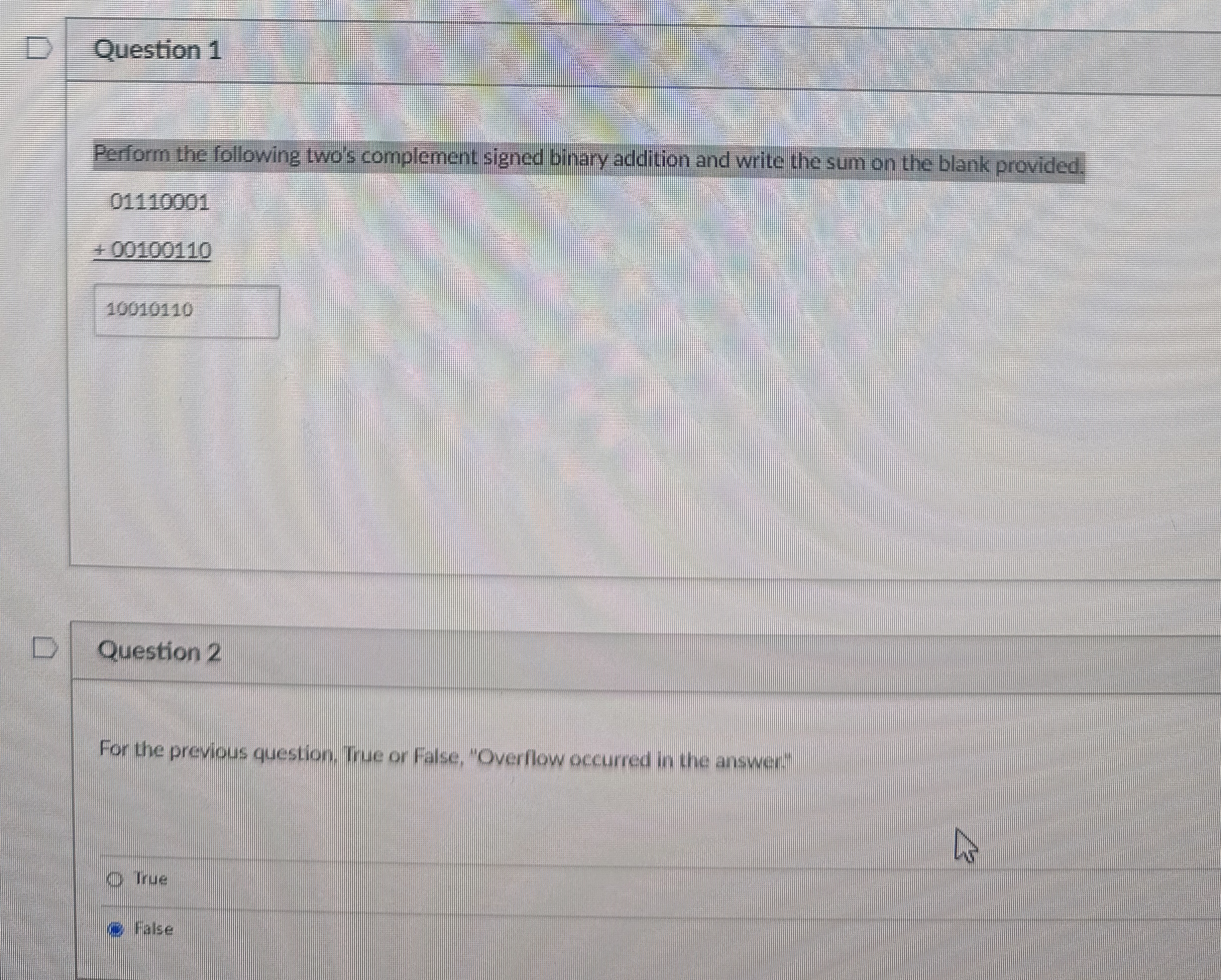 Question 1 Perform the following two's complement