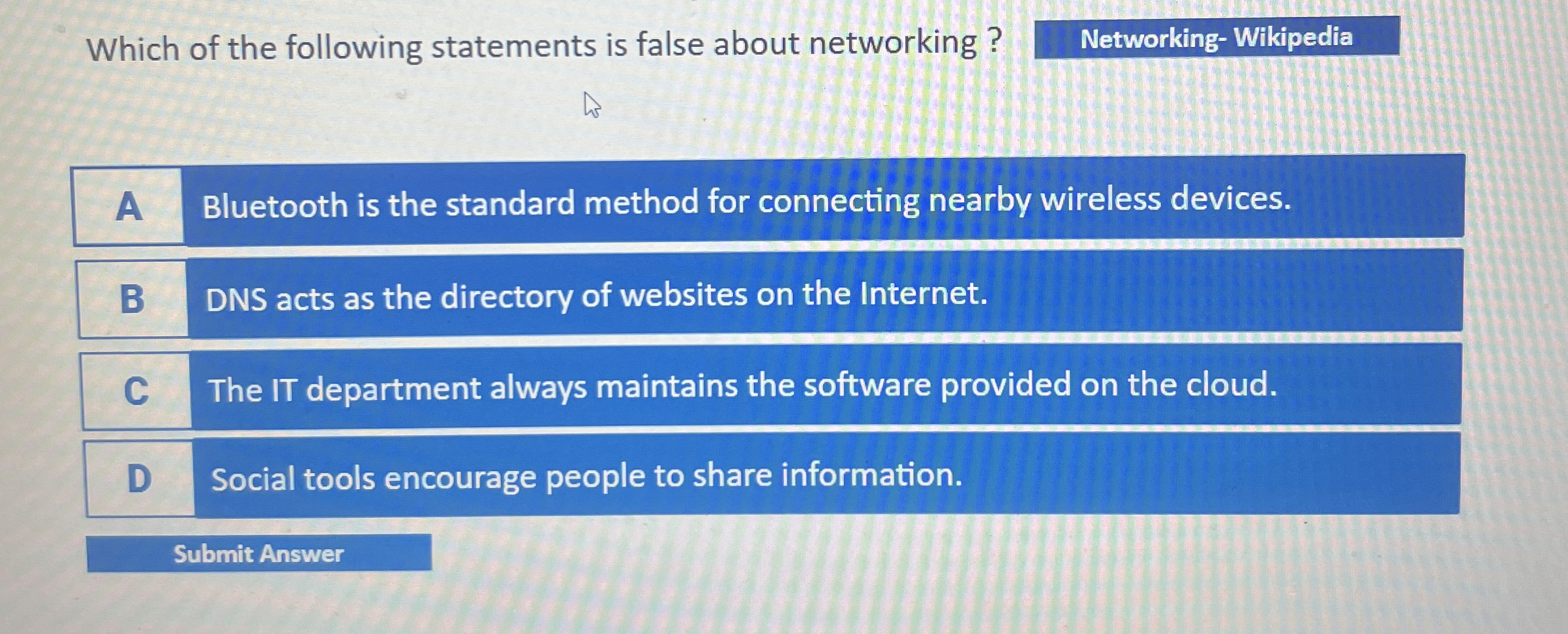 Which of the following statements is false about