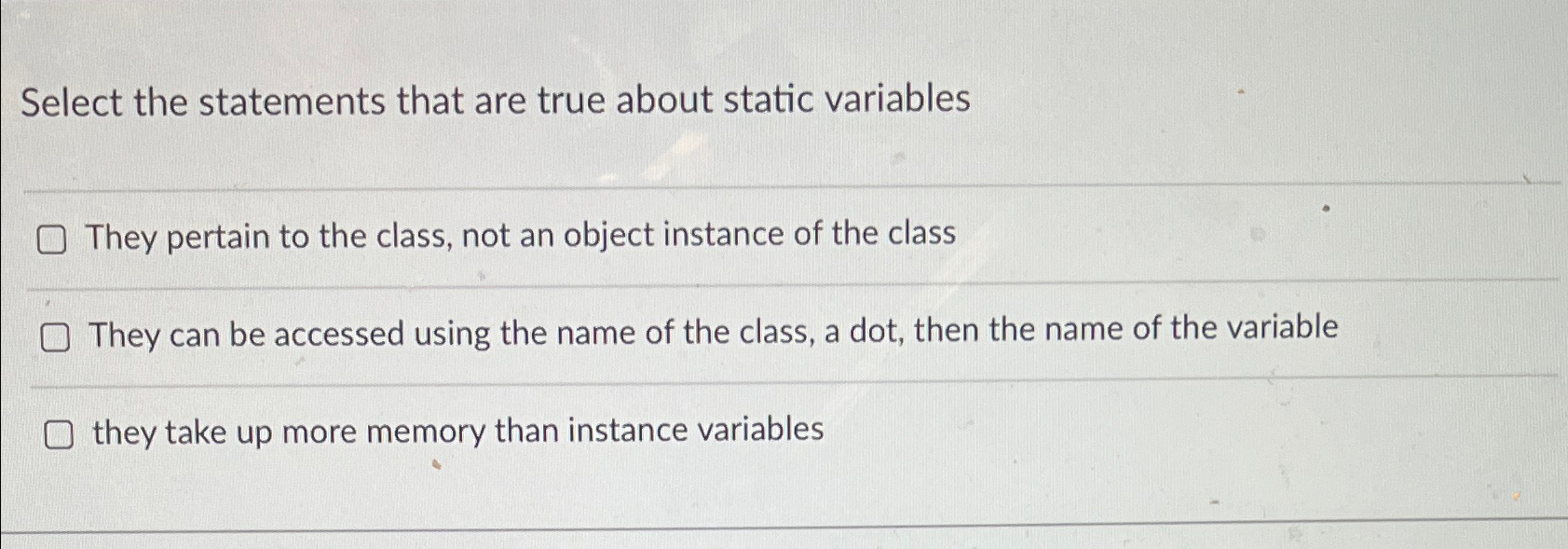 Select the statements that are true about static