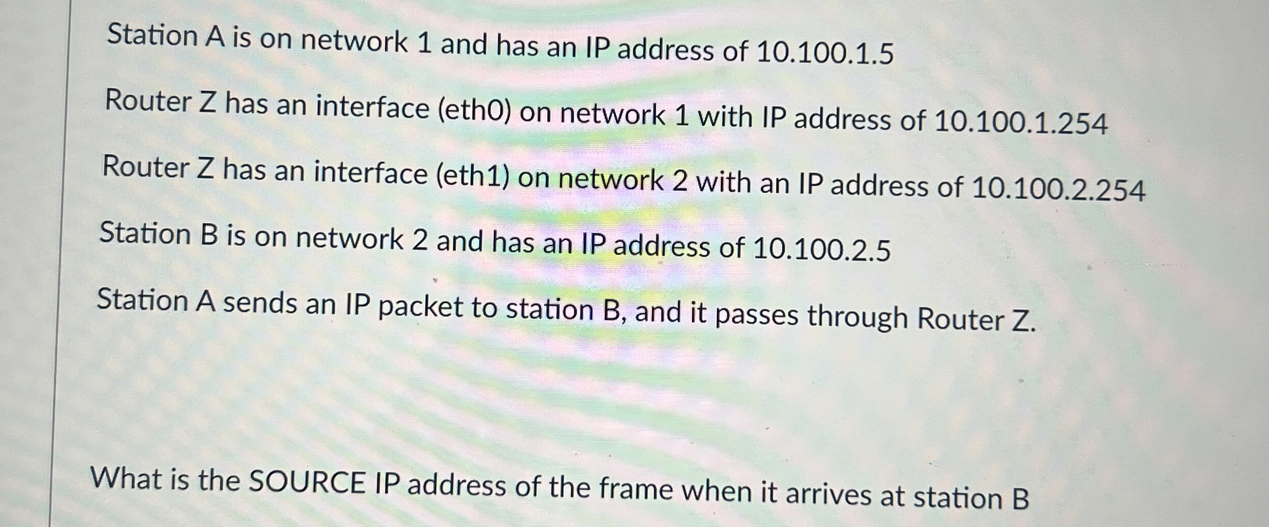 Station A is on network 1 and has an IP address