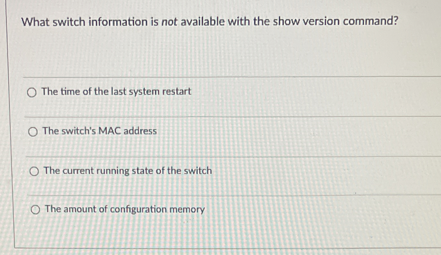 What switch information is not available with the