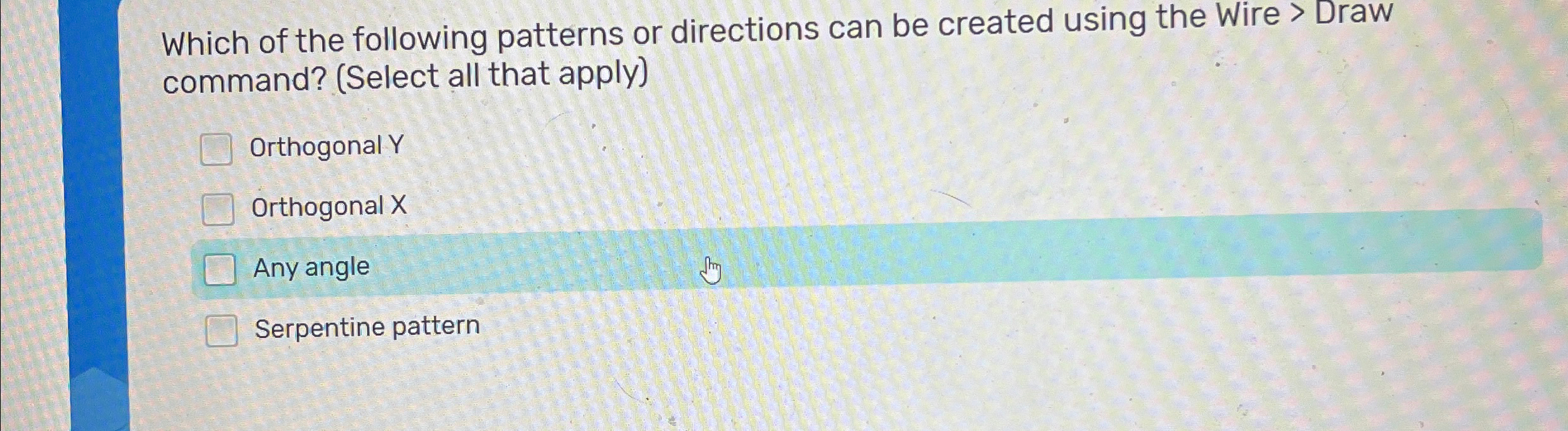 Which of the following patterns or directions can