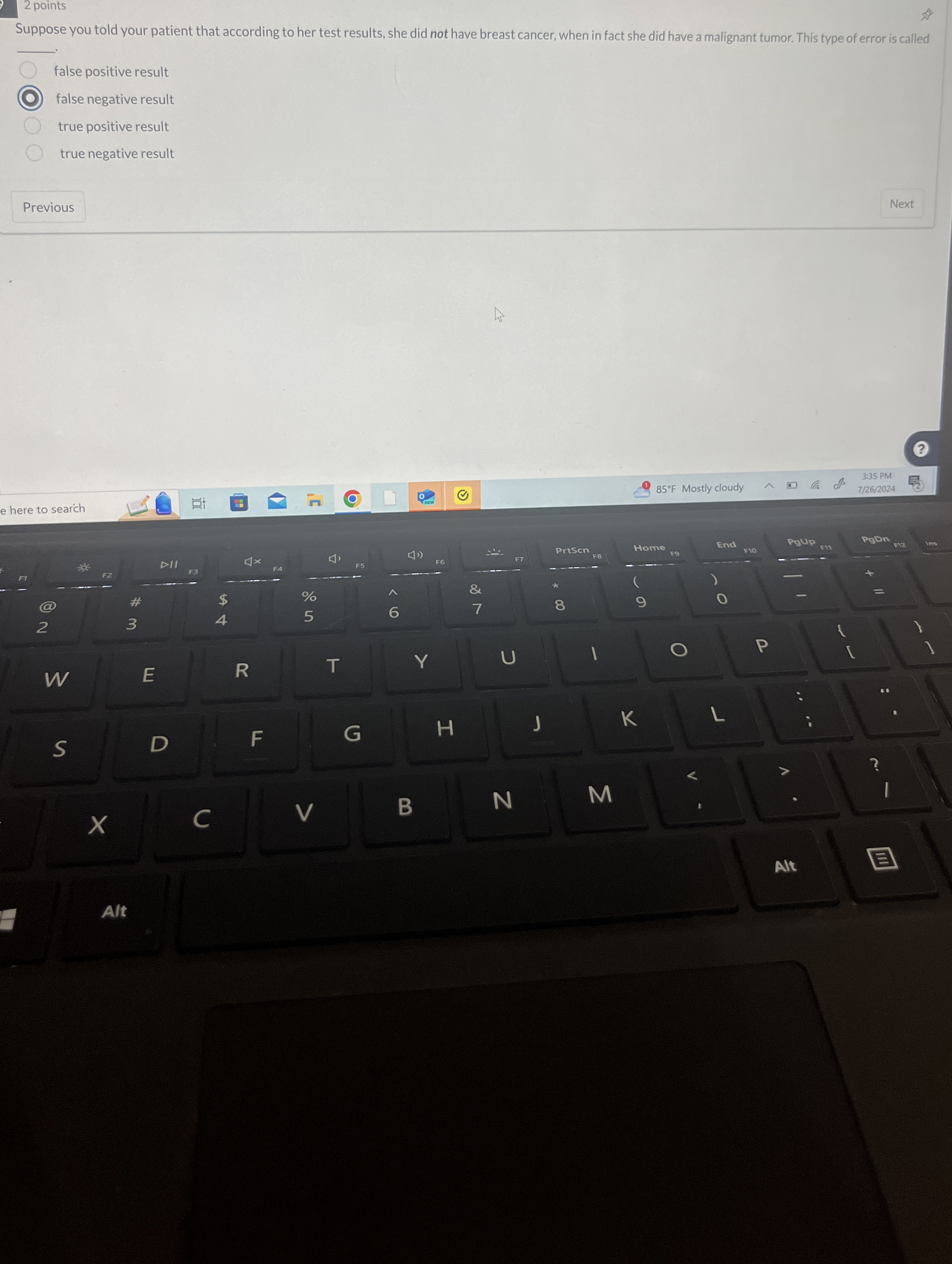 2 points Suppose you told your patient that