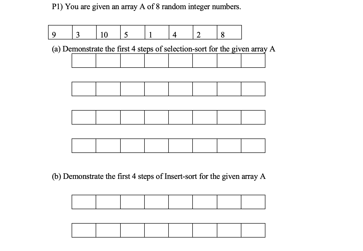 P 1 ) You are given an array A of 8 random