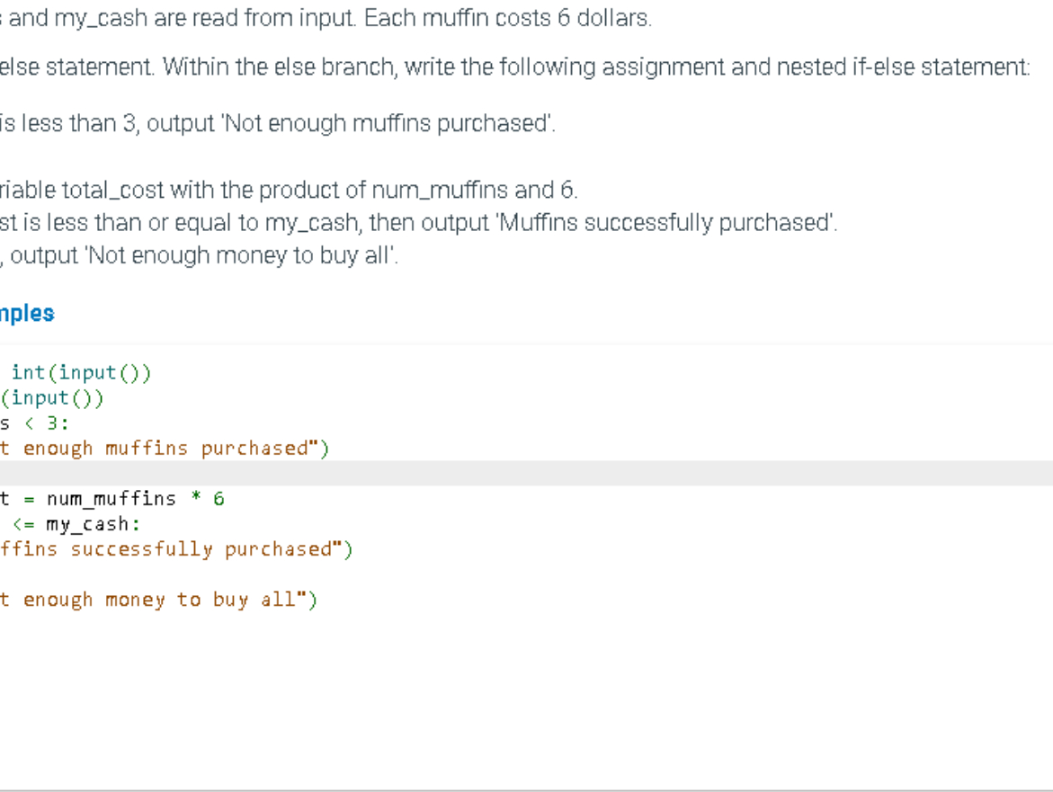 Integers num _ muffins and my _ cash are read