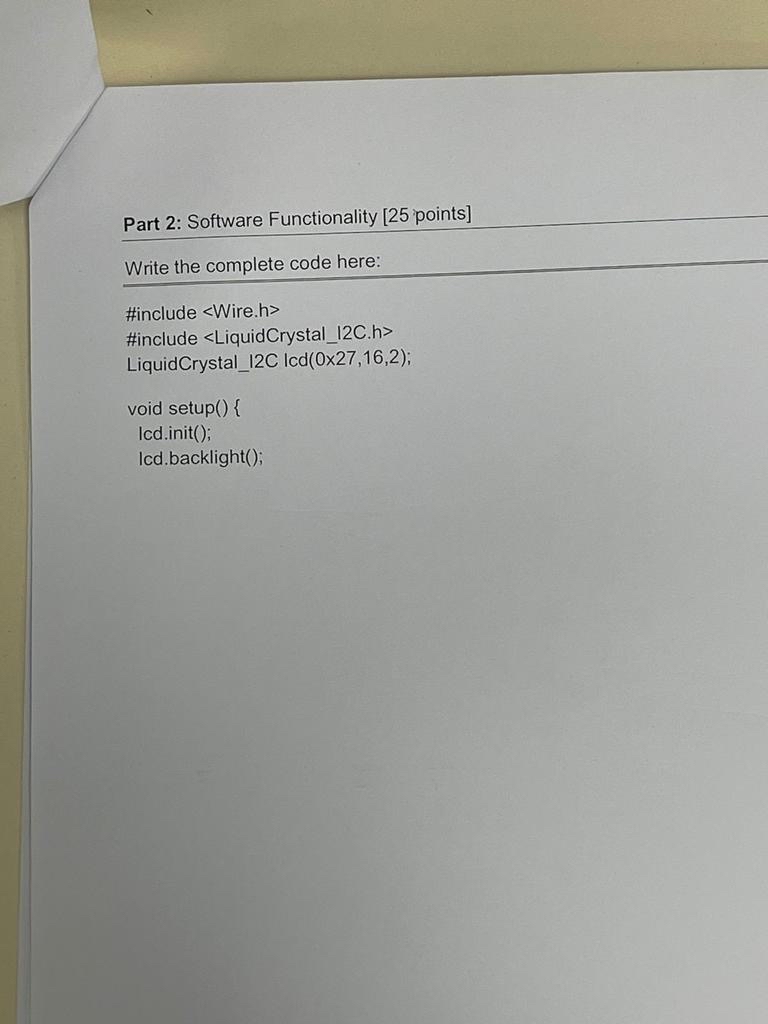 Part 2 : Software Functionality [ 2 5 points ]