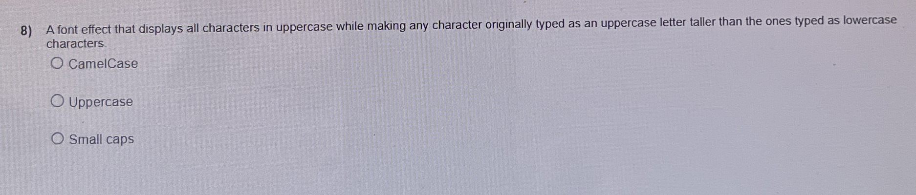 A font effect that displays all characters in