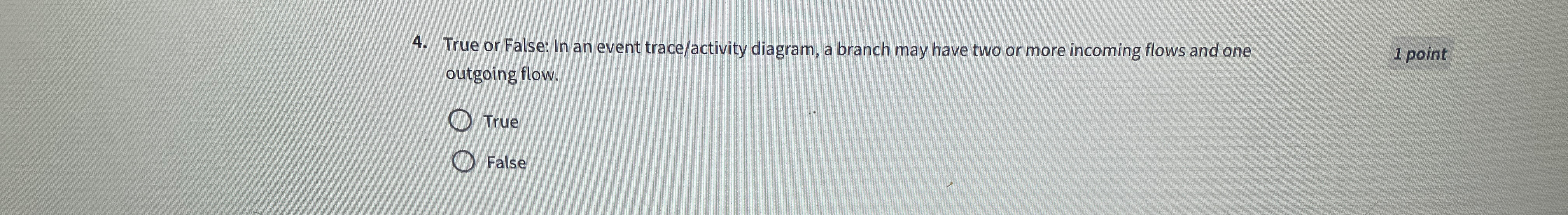 True or False: In an event trace / activity