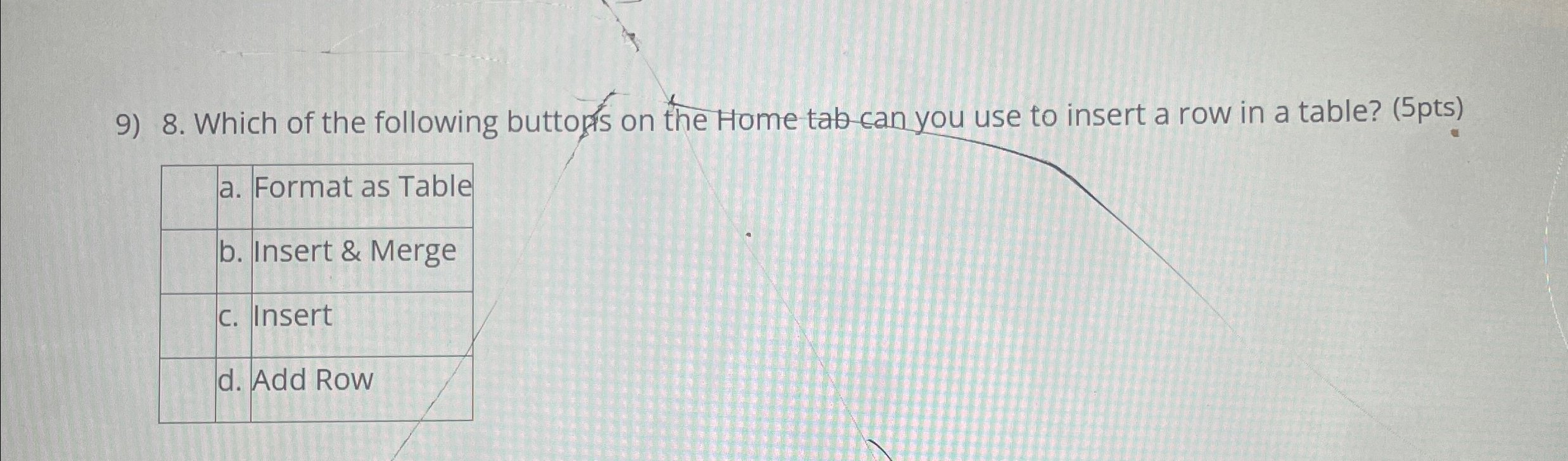 Which of the following buttops on the Home tab