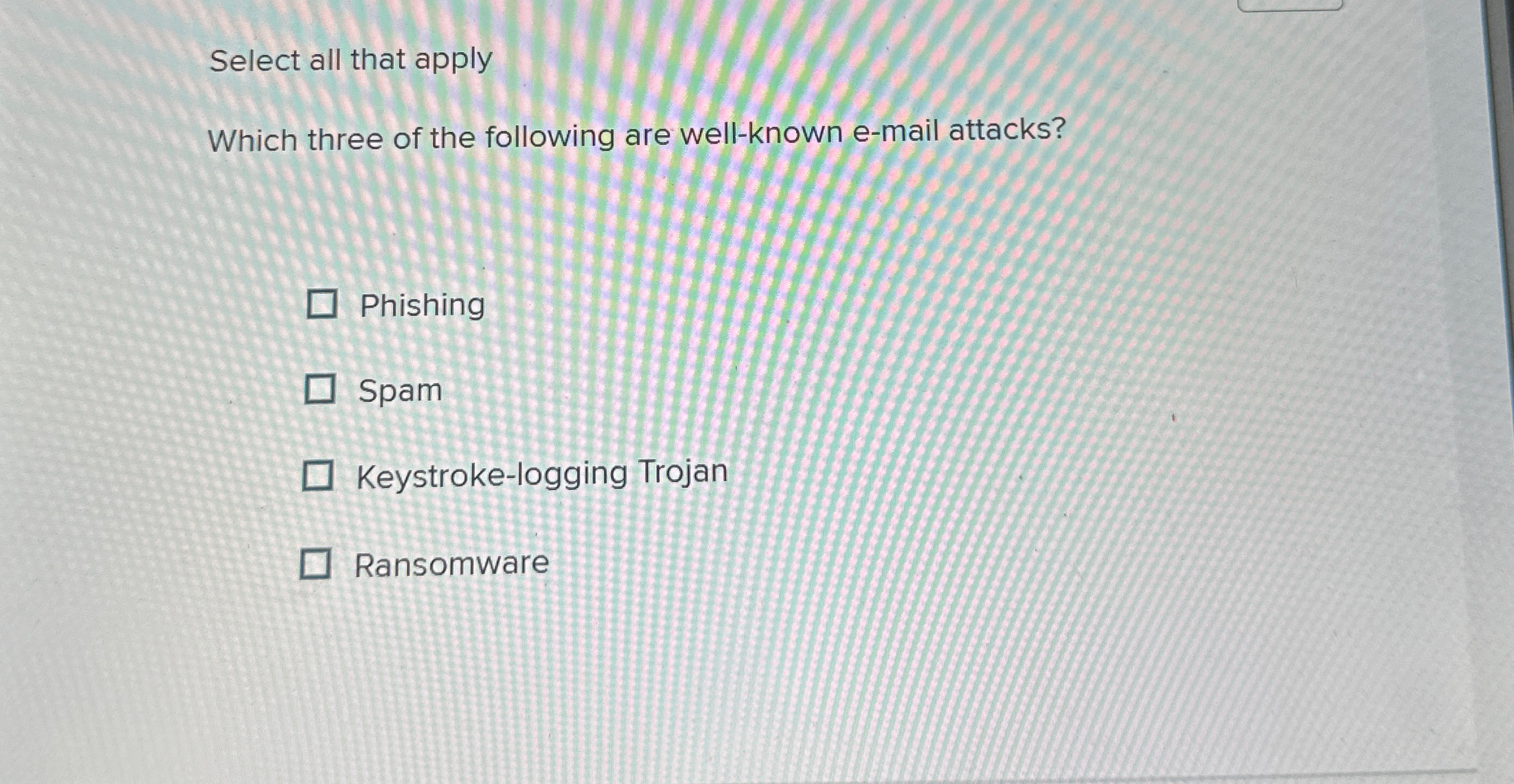 Select all that apply Which three of the
