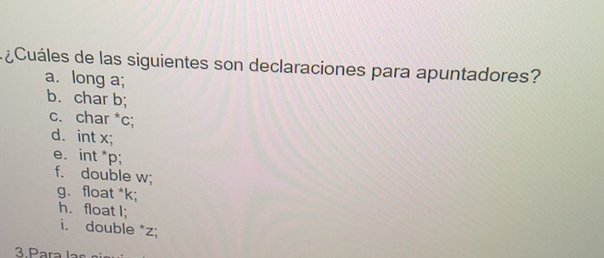 Cu les de las siguientes son declaraciones para
