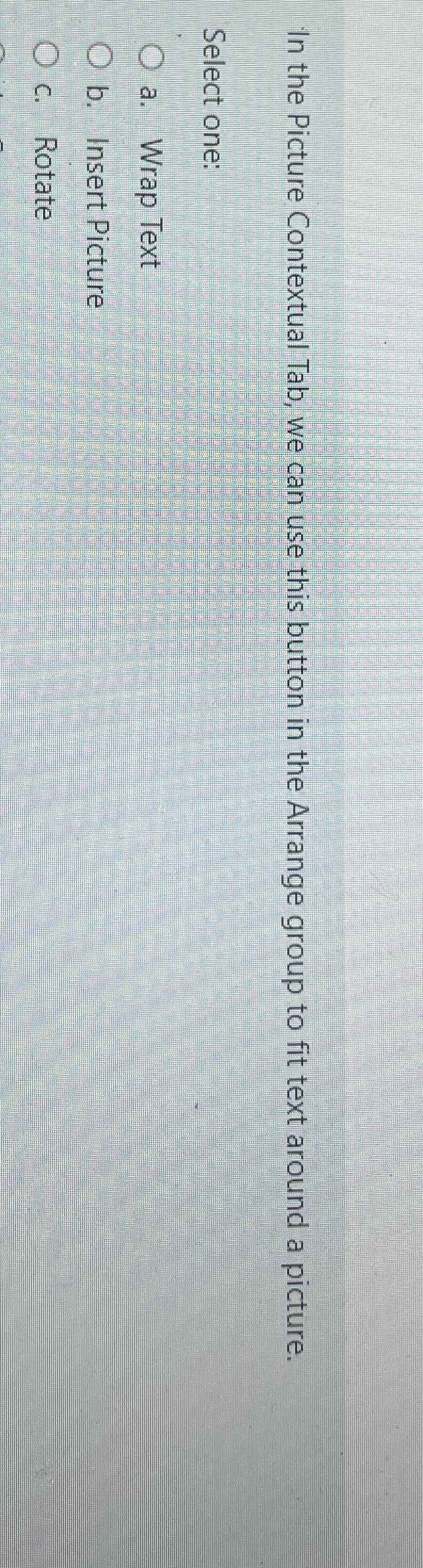 In the Picture Contextual Tab, we can use this