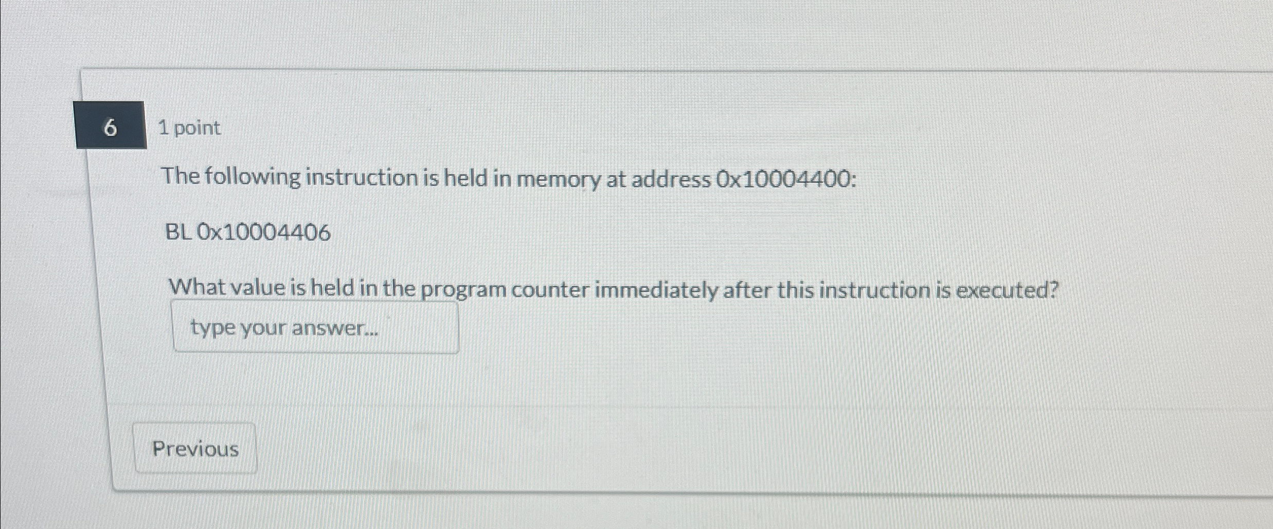 6 1 point The following instruction is held in