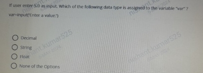 If user enter 5 . 0 as input Which of the