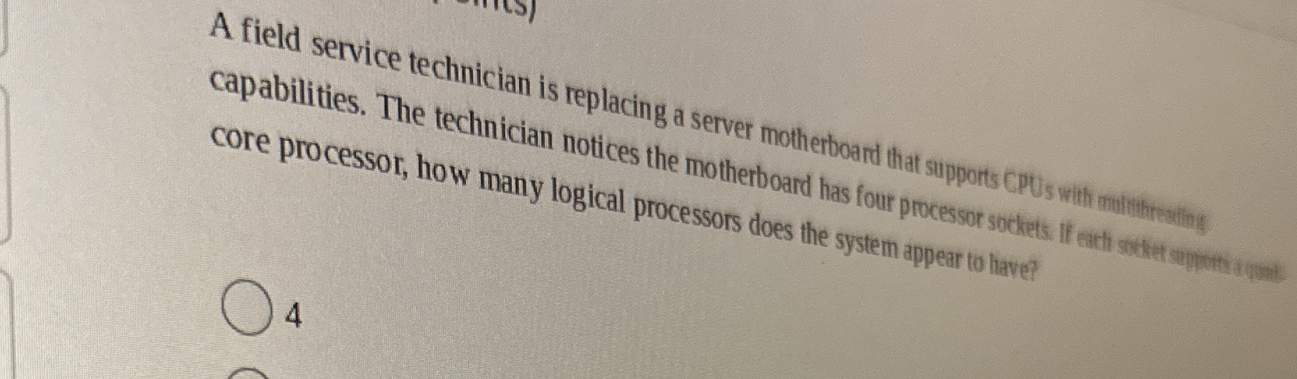 capabilities. The technician notices the