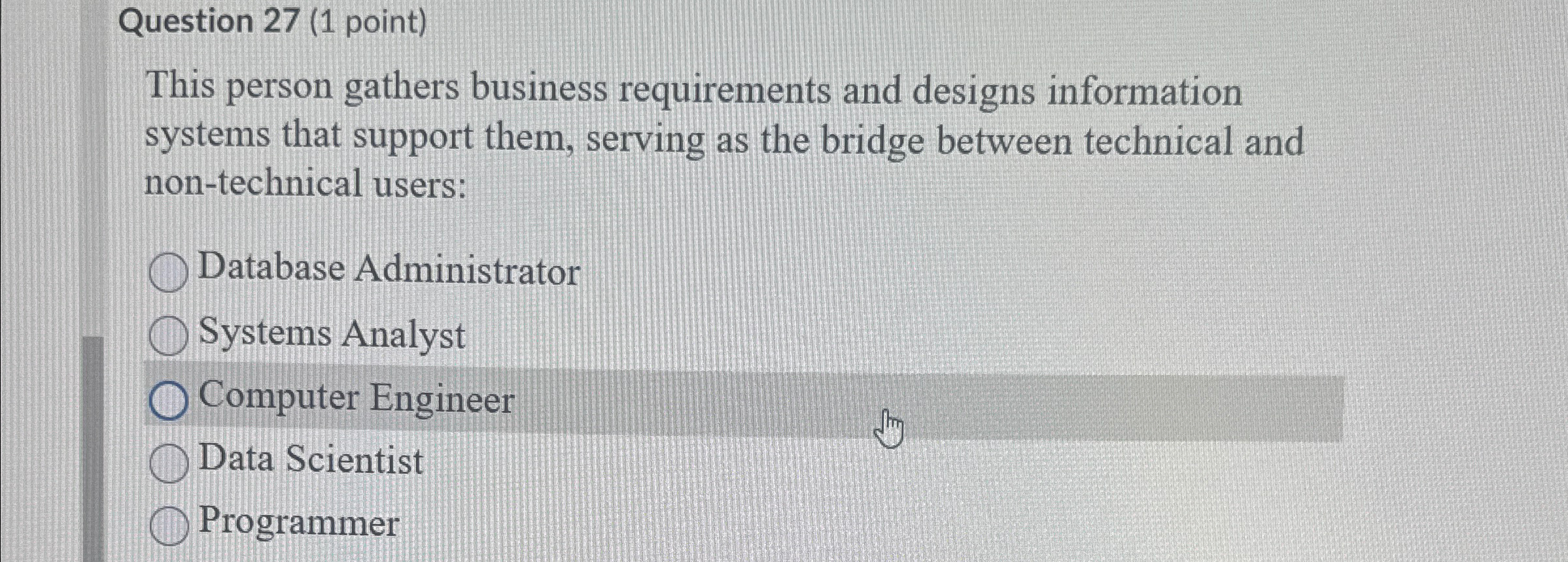 Question 2 7 ( 1 point ) This person gathers