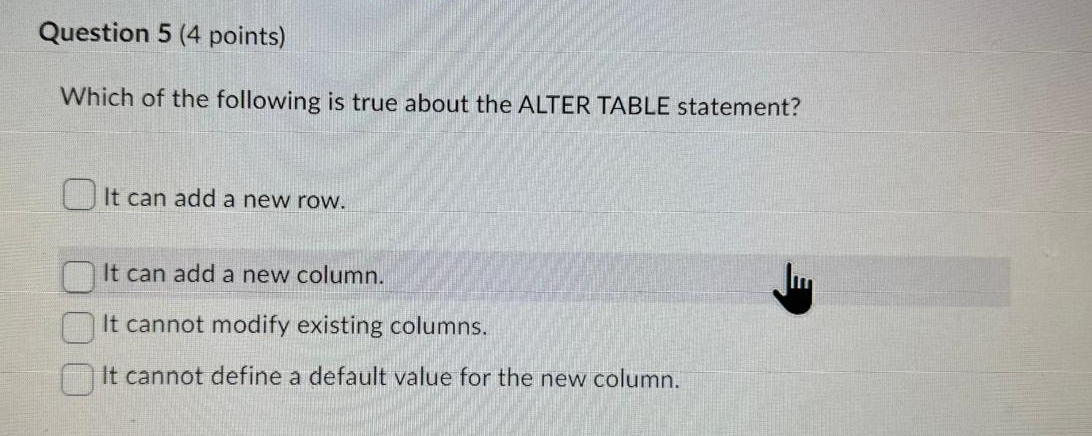 Question 5 ( 4 points ) Which of the following is