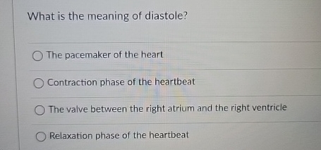 What is the meaning of diastole? The pacemaker of
