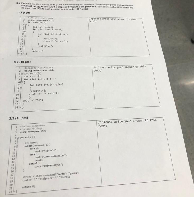 3 . ) Examine the C + + source code given in the